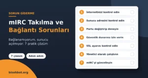 mIRC Takılma ve Bağlantı Sorunları: 7 Çözüm