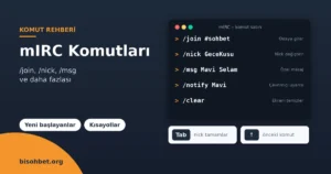 mIRC Komutları: /join, /nick, /msg ve Daha Fazlası